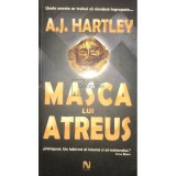 A. J. Hartley - Masca lui Atreus (Editia: 2006)