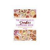 The Mindfulness Doodles Coloring Book: Adult Coloring and Doodling to Unwind and Relax