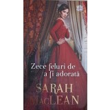 ZECE FELURI DE A FI ADORATA-SARAH MACLEAN-242666