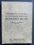 Contributii la studiul legaturilor medicale romano-ruse
