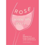 Rose Made Me Do It