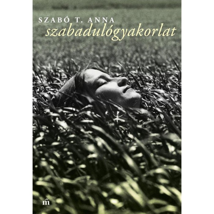 Szabadul&oacute;gyakorlat - Szab&oacute; T. Anna