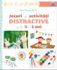Jocuri Si Activitati Distractive De La 3 La 5 Ani, - Editura DPH