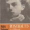 Rimbaud - O calatorie spre centrul cuvintului