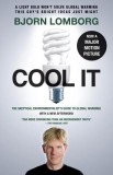 Cool It: The Skeptical Environmentalist&#039;s Guide to Global Warming