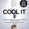 Cool It: The Skeptical Environmentalist&#039;s Guide to Global Warming
