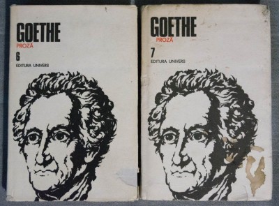 Goethe - Opere (vol. 6 + 7. Proză - Wilhelm Meister) foto