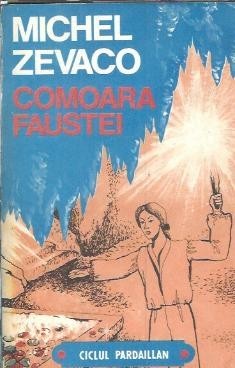 Comoara Faustei - Michel Zevaco foto