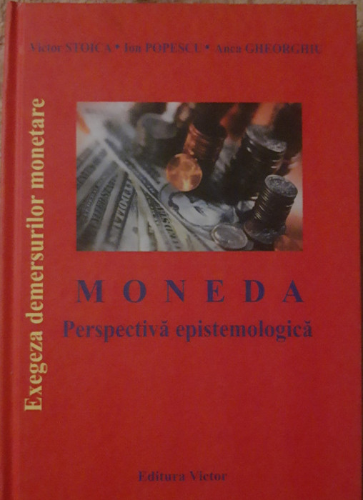 Moneda. Perspectiva epistemologică - Victor Stoica