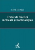 Tratat de bioetica medicala si stomatologica