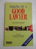 MAKING OF A GOOD LAWYER - JAGADISH SWARUP