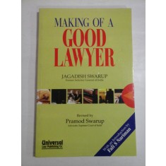 MAKING OF A GOOD LAWYER - JAGADISH SWARUP