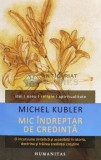 Mic indreptar de credinta - 2014 - Michel Kubler (D9)
