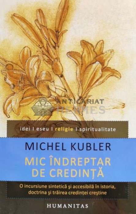 Mic indreptar de credinta - 2014 - Michel Kubler (D9)