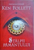 Ken Follett - Stalpii pamantului