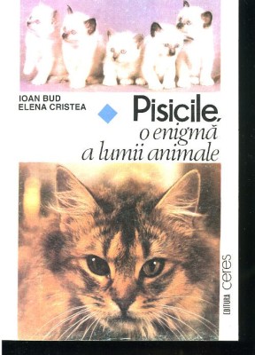 Ioan Bud; Elena Cristea Pisicile, o enigmă a lumii animale foto