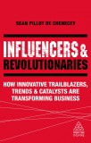 Influencers and Revolutionaries | Sean Pillot de Chenecey