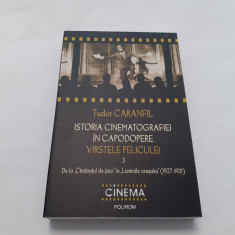 TUDOR CARANFIL - ISTORIA CINEMATOGRAFIEI IN CAPODOPERE. VARSTELE PELICULEI vol.3