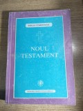 Biblia comentata - Noul Testament tiparit cu binecuvantarea Prea Fericitului Parinte Teoctist - Versiune comentata de Bartolomeu Valeriu Anania