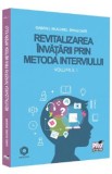 Revitalizarea invatarii prin metoda interviului Vol.1 - Gabriel Mugurel Dragomir