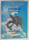 GRESIA ALBASTRA, ROMAN HOLOGRAFIC , VOLUMUL I de VIOREL SAVIN , 2023