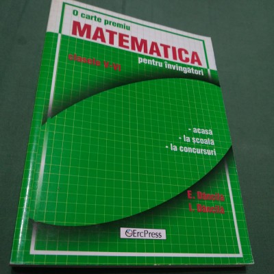 MATEMATICA PENTRU INVINGATORI CLASELE V-VI E.DANCILA/I.DANCILA foto