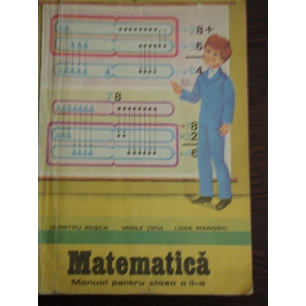 Dumitru Rosca - Matematica. Manual Pentru Clasa a II-a