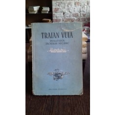 REALIZAREA ZBORULUI MECANIC MARTURII - TRAIAN VUIA