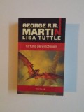 FURTUNA PE WINDHAVEN de GEORGE R. R. MARTIN , LISA TUTTLE , 2013