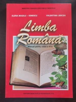 LIMBA ROMANA MANUAL PENTRU CLASA A VI-A - Mazilu-Ionescu, Jercea foto