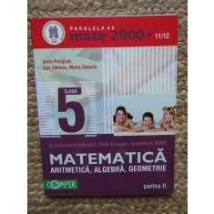 MATE 2000+ MATEMATICA ARITMETICA ALGEBRA GEOMETRIE - Clasa a V-a, partea II