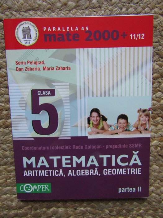 MATE 2000+ MATEMATICA ARITMETICA ALGEBRA GEOMETRIE - Clasa a V-a, partea II