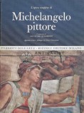 Cumpara ieftin L&#039;opera completa di Michelangelo pittore. Opera completa a pictorului Michelangello - 1968 - Salvatore Quasimodo (#C7)