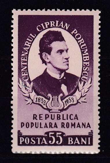 ROMANIA 1953 LP 356 - 100 ANI DE LA NASTEREA LUI CIPRIAN PORUMBESCU MNH
