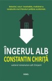 Ingerul alb/Constantin Chirita, Roxel Cart