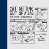 Cat Getting Out of a Bag: And Other Observations