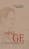 Cumpara ieftin Softul GE/Flaviu Predescu