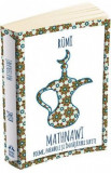 Mathnawi: Poeme, parabole si invataturi sufite - Rumi