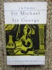 J. B. Priestley - Sir Michael si Sir George