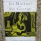 J. B. Priestley - Sir Michael si Sir George
