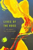 Lives of the Voice: An Essay on Closeness