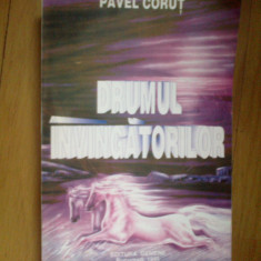 a4b DRUMUL INVINGATORILOR - PAVEL CORUT