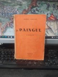 Henry Troyat, Paingul, Editura Vatra, București 1944, 136