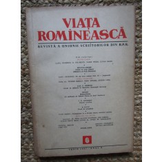 REVISTA VIATA ROMANEASCA REVISTA A UNIUNII SCRIITORILOR DIN R.P.R. ANUL X NR 6 IUNIE 1957