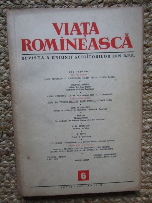 REVISTA VIATA ROMANEASCA REVISTA A UNIUNII SCRIITORILOR DIN R.P.R. ANUL X NR 6 IUNIE 1957 foto