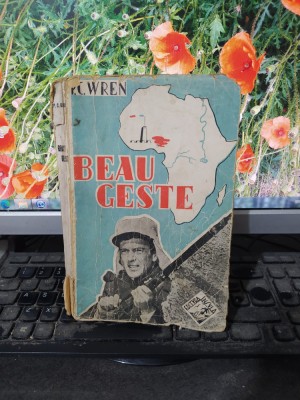 P.C. Wren, Beau Geste, Frați de arme, editura Insula, București 1942, 157 foto