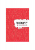 Philosophy. 50 Ideas in 500 Words - Paperback brosat - Jeremy Stangroom - Modern Books