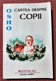 Cartea despre copii. Editura MIX, 2002 - Osho