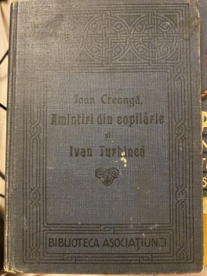 1914 Ioan Creanga - Amintiri din copilarie Ivan Turbinca Biblioteca Asociatiunii foto