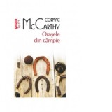 Orasele din campie (editie de buzunar) - Radu Cristescu, Cormac McCarthy, Alexandra Olivotto